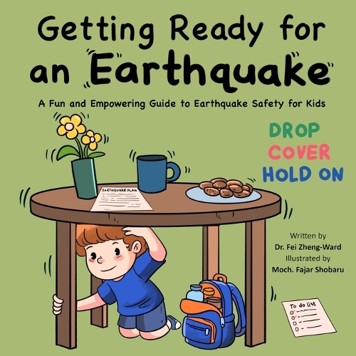 Getting Ready for an Earthquake: A Fun and Empowering Guide to Earthquake Safety for Kids