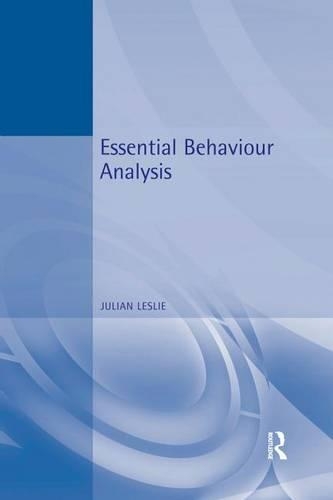Essential Behaviour Analysis: (Essential Psychology)