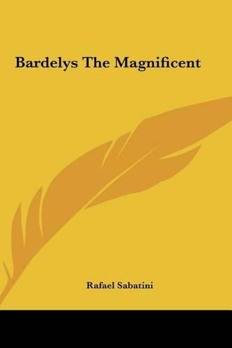 Bardelys the Magnificent