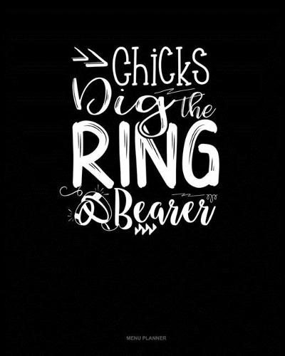 Chicks Dig the Ring Bearer: Menu Planner