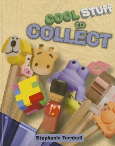 Cool Stuff to Collect: (Cool Stuff)