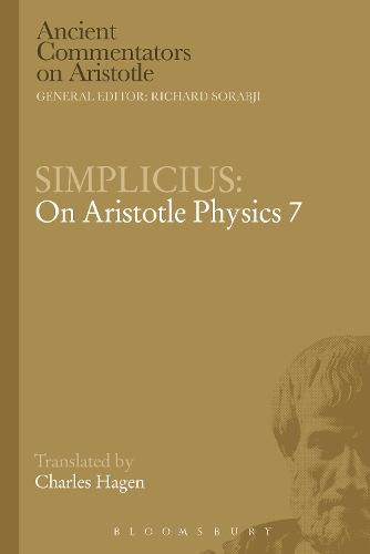 Simplicius: On Aristotle Physics 7: (Ancient Commentators on Aristotle)