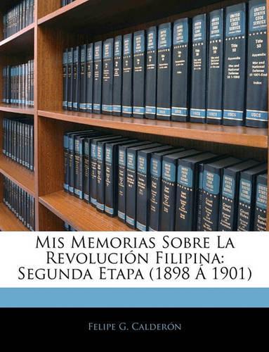 Mis Memorias Sobre La Revolución Filipina