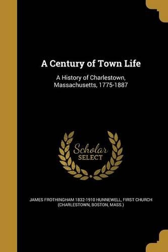 A Century of Town Life