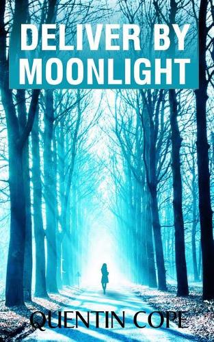 Deliver by Moonlight