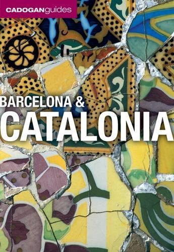 Barcelona and Catalonia: (Cadogan Guides)