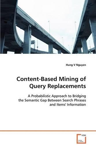 Content-Based Mining of Query Replacements