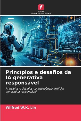 Princípios e desafios da IA generativa responsável