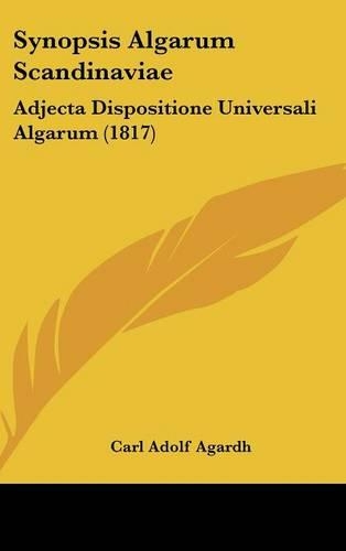 Synopsis Algarum Scandinaviae: Adjecta Dispositione Universali Algarum (1817)