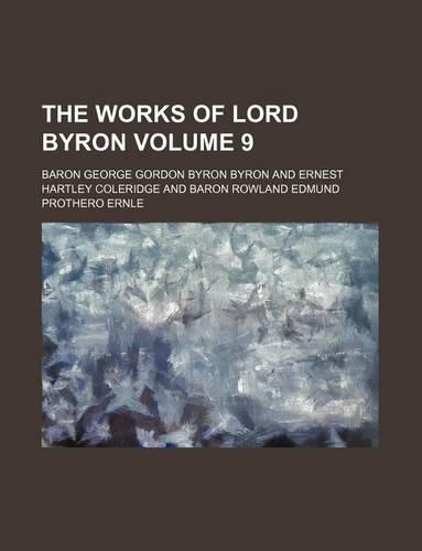 The Works of Lord Byron Volume 9