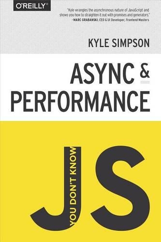 You Don't Know Js: ASYNC & Performance