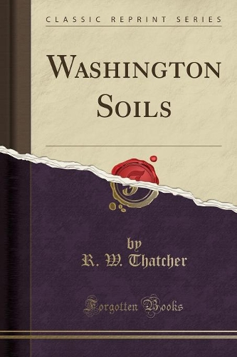 Washington Soils (Classic Reprint)