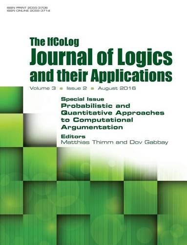 IfColog Journal of Logics and their Applications. Volume 3, number 2: Probabilistic and Quantitative Approaches to Computational Argumentation