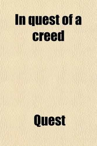 In Quest of a Creed