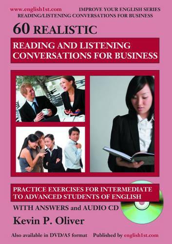 60 Realistic Reading and Listening Conversations for Business