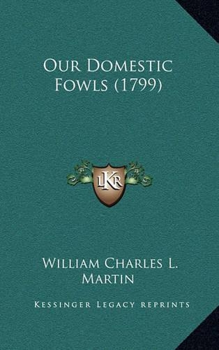Our Domestic Fowls (1799)