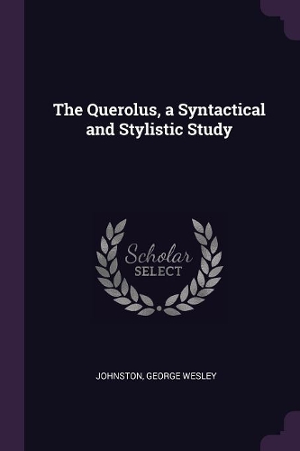 The Querolus, a Syntactical and Stylistic Study