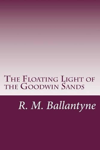 The Floating Light of the Goodwin Sands