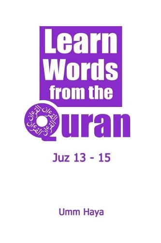 Learn Words from the Quran: Juz 13 - 15