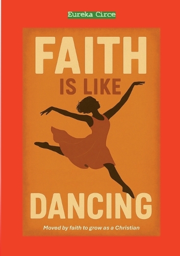 Faith is like Dancing