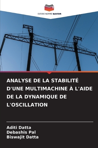 Analyse de la Stabilité d'Une Multimachine À l'Aide de la Dynamique de l'Oscillation