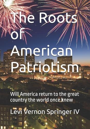 The Roots of American Patriotism