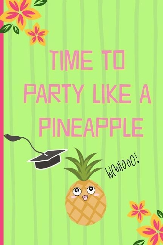 Time to party like a pineapple