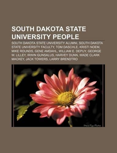 South Dakota State University People: South Dakota State University Alumni, South Dakota State University Faculty, Tom Daschle, Kristi Noem