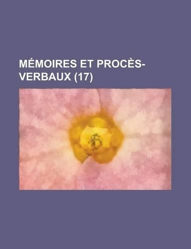 Memoires Et Proces-Verbaux (17)