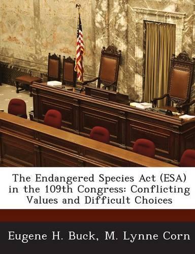 The Endangered Species ACT (ESA) in the 109th Congress