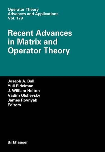 Recent Advances in Matrix and Operator Theory