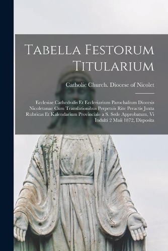 Tabella Festorum Titularium [microform]