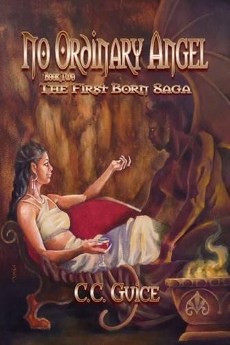 No Ordinary Angel: Book Two: The First Born Saga