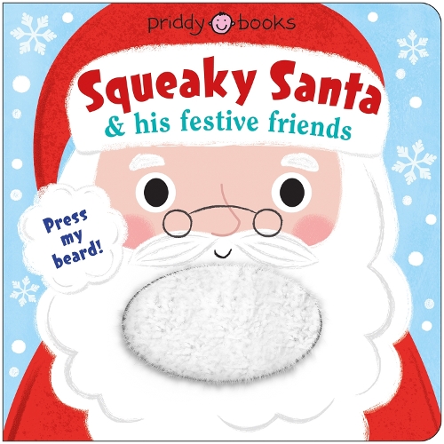 Squeaky Santa & his festive friends: Press the beard!