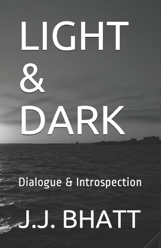 Light & Dark: Dialogue & Introspection