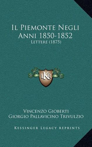 Il Piemonte Negli Anni 1850-1852