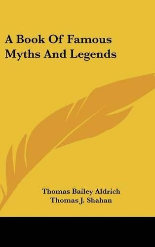 A Book Of Famous Myths And Legends