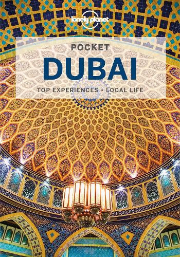 Lonely Planet Pocket Dubai: (Pocket Guide)