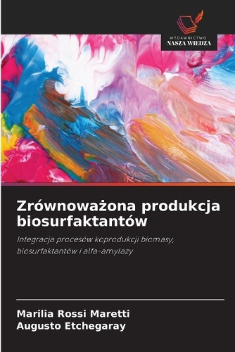 Zrównoważona produkcja biosurfaktantów