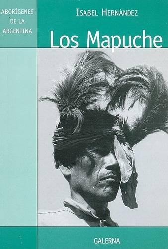 Los Mapuches: Derechos Humanos y Aborigenes