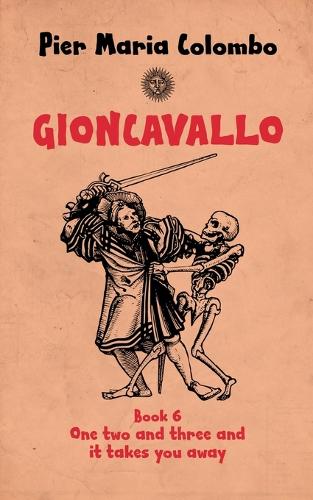 Gioncavallo - One Two and Three and It Takes You Away: (6 Gioncavallo)