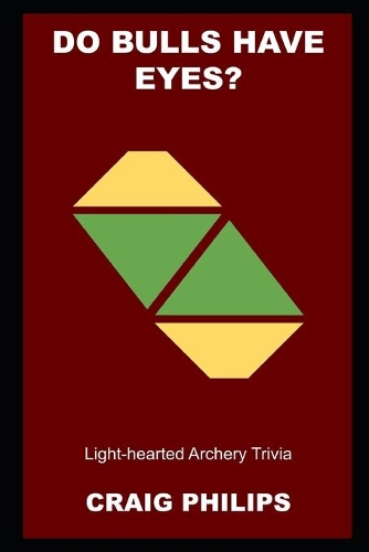 Do Bulls have Eyes? Light-hearted Archery Trivia