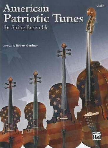 American Patriotic Tunes for String Ensemble