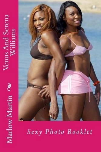 Venus And Serena Williams: Sexy Photo Booklet