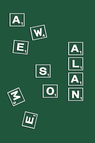 Alan: Personalized Name Notebook/Journal Gift For Women, Men Boys & Girls 100 Pages Scrabble Gift for School, Writing Poetry, Diary to Write in, Gratitude