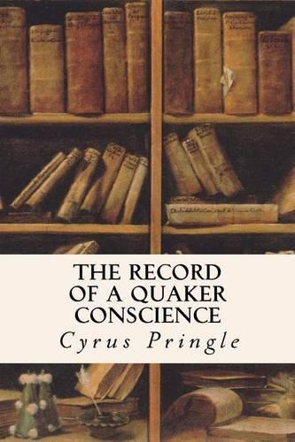 The Record of a Quaker Conscience