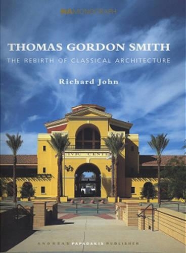 Thomas Gordon Smith and the Rebirth of Classical Architecture
