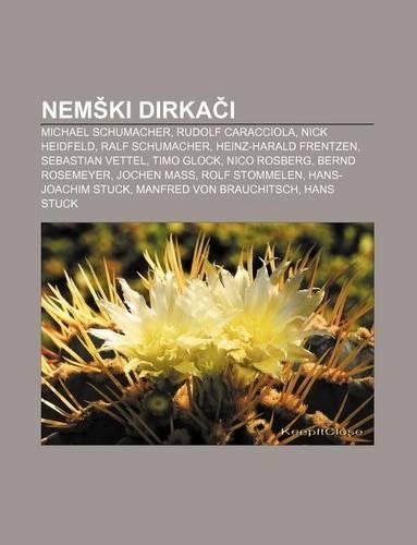 Nem KI Dirka I: Michael Schumacher, Rudolf Caracciola, Nick Heidfeld, Ralf Schumacher, Heinz-Harald Frentzen, Sebastian Vettel, Timo Glock