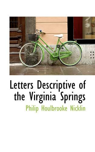 Letters Descriptive of the Virginia Springs