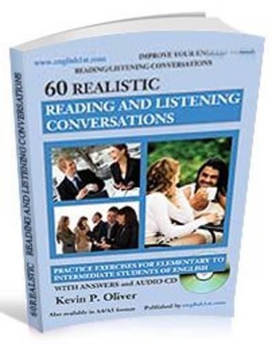 60 Realistic Reading and Listening Conversations